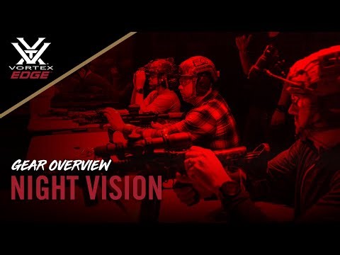 Vortex Edge - Night Vision Carbine Class Gear Overview