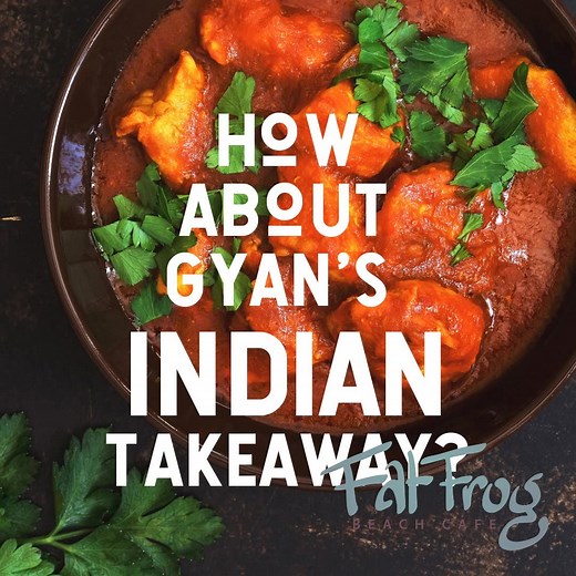 64 reactions · 40 comments | For the lovers of Gyan's delicious homemade Indian Cooking, we are considering bringing it back and offering it as part of the new takeaway menu! Let us know what you think, good idea? | Fat Frog Beach Cafe | Facebook