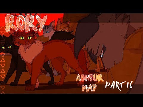 [Warriors] RORY - Ashfur MAP/ part 16