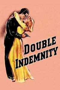 Double Indemnity (1944) - Movie
