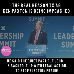 The real reason @KenPaxtonTX is being impeached is because he said the quiet part out loud. We stand with AG Paxton! He is the fighter we need.🇺🇸 | Women for America First