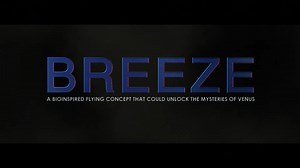 BREEZE: Ray-inspired Airship Concept for Venus Exploration | NASA Venus is home to one of the most extreme environments in the solar system. It is permanently shrouded in dense, toxic clouds and its surface is nearly 900 degrees Fahrenheit. Researchers are working on a concept that could change the way we explore the intense environment of Earth’s closest planetary neighbor. Studying Venus will help us better understand why it harbors such an extreme environment and unlock the mysteries of how p