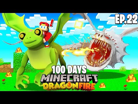 100 DAYS in Minecraft DRAGON FIRE... Episode #22