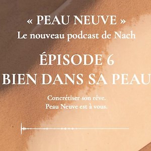 1.5K views · 127 reactions | [✨PODCAST PEAU NEUVE / EP 6 : BIEN DANS...