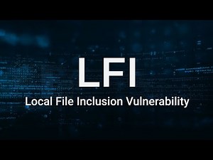 From Exploit to Defense: Mastering Local File Inclusion (LFI) Attacks