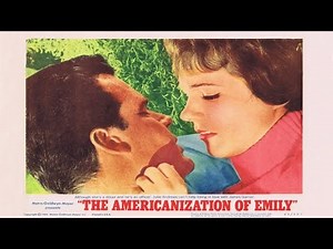 The Americanization of Emily - Official Trailer (1964)