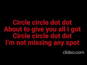 Circle Circle Dot Dot - Sean Cruz (lyrics)