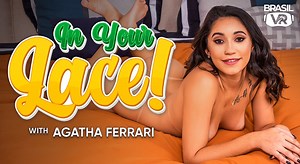 In Your Lace! Agatha Ferrari VR Porn | POVR