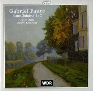 Gabriel Fauré - Peter Orth, Auryn Quartett - Piano Quintets 1 & 2