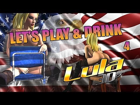 Lula 3D Part 4 - Let's Play & Drink