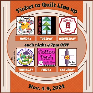Ticket 2 Quilt is just a few days away! Make sure to mark your calendars for 7pm CST each night to join the shops for a virtual shop hop! | Two Chicks Quilting