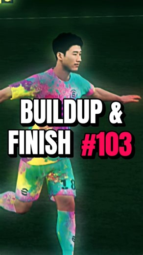 Buildup & Finish 103💥(Full volume & 🎧 recommended) #efootball2026 #bot3gp #gamingshorts #asmr