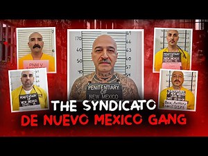 The Downfall of the Syndicato De Nuevo Mexico Gang