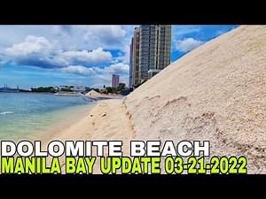 MANILA BAY UPDATE DOLOMITE BEACH 03-21-2022