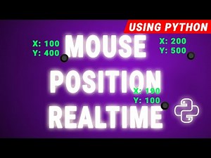 Python: Amazing Mouse Position Application in RealTime