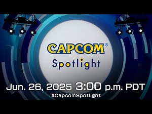 Capcom Spotlight | 6.26.2025