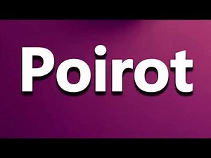 How to Pronounce Poirot