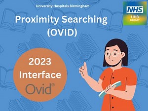 Proximity Searching (OVID) - 2023 Interface onwards
