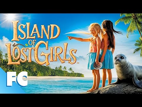 Can The Girls Get Off The Island? | Island of Lost Girls | Full Adventure Movie