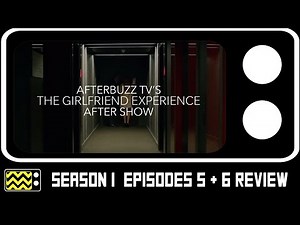 The Girlfriend Experience Season 1 Episodes 5 & 6 Review & After Show | AfterBuzz TV