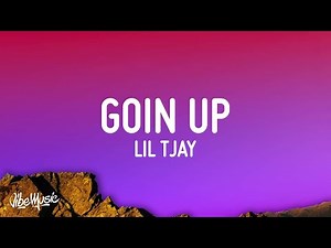 Lil Tjay - Goin Up (Lyrics) | Alzate Letra - 1 Hour