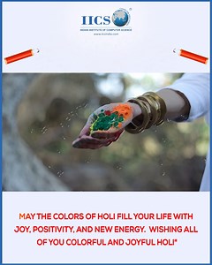 "Holi aayi, khushiyan layi!"  ✨ Celebrate the colors of unity, positivity, and success this Holi. Wishing you a prosperous and vibrant Holi! #HappyHoli #FestivalOfColors #HoliCelebration #VibrantFestivals #ColorfulLife | Indian Institute of Computer Science | Facebook