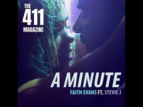 Faith Evans feat Stevie J - A Minute New 2018