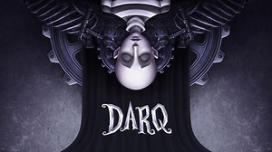 DARQ : Complete Edition se trouve une date de sortie en décembre