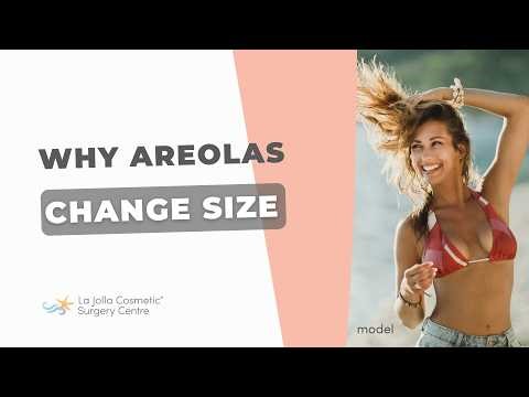 Why Areolas Change Size