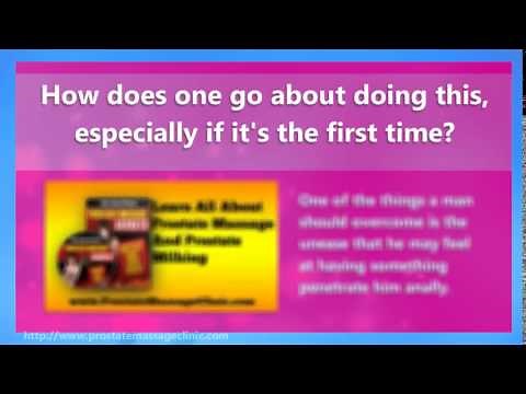 What Is Prostate Milking? VIDEO TEACHES YOU HOW TO DO IT, Video Series Part 2, Milking Male Prostate