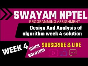 SWAYAM NPTEL DESIGN AND ANALYSIS OF ALGO WEEK 4 PROGRAMMING ASSIGNMENT #swayamsolutions #nptelindia