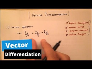 Vector differentiation | Engineering mathematics | {2019}