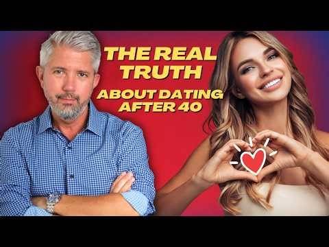 The REAL TRUTH About Dating After 40 | *Shocking!*