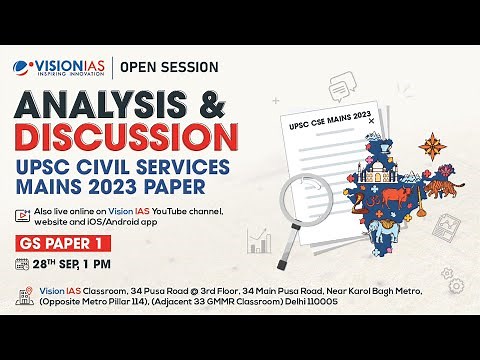 Open Sessions | Analysis of UPSC Civil Services Mains 2023 Paper | GS Paper 1