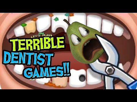 Terrible Dentist Games!! (Pear Plays)