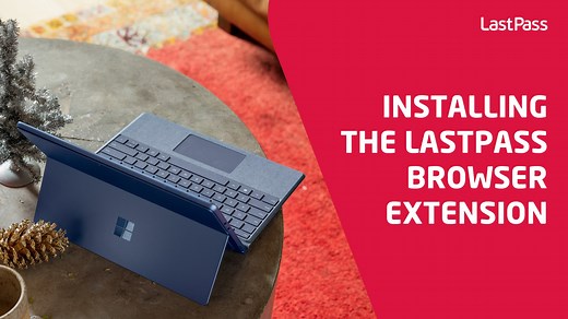 How do I install the LastPass browser extension?