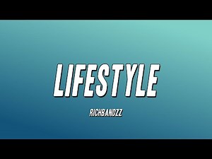 RichBandzz - Lifestyle (Lyrics)