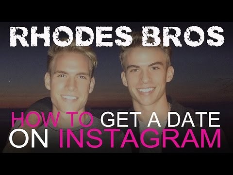 How to Get a Date on Instagram With The Rhodes Bros