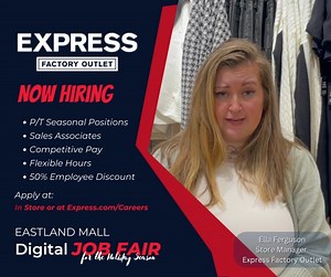 Our final highlighted retailer on Day 1 of our Digital Job Fair is Express Factory Outlet. Apply for a position with Express Factory Outlet here https://bit.ly/3RIhPVZ. For a list of all participating retailers in the job fair click here https://bit.ly/3PBCloo. | Eastland Mall | Facebook