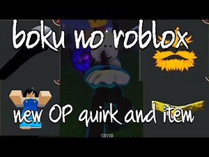 new OP quirk and items showcase / boku no roblox