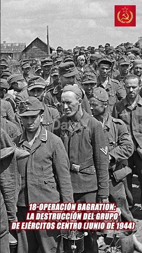 18 - Operation Bagration: the destruction of Army Group Center (June 1944)