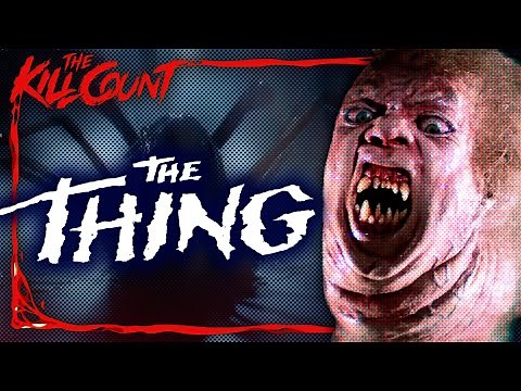 The Thing (1982) KILL COUNT