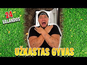 24H UŽKASTAS KARSTE