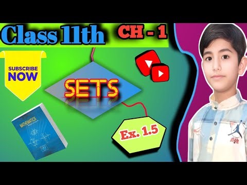 NCERT Maths Class 11 Chapter 1 | Sets | Exercise 1.5 | NCERT Solutions & Explanation | Bilingual