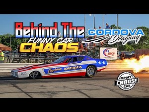 BEHIND THE CHAOS in Cordova Illinois at Cordova Dragway | Funny Cars | Drag Racing