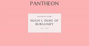 Hugh I, Duke of Burgundy Biography | Pantheon