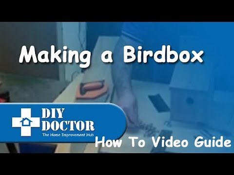 How to make a Bird box