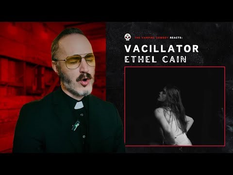 Vampire Cowboy Reacts to Ethel Cain's "Vacillator" | Haunting, Ethereal Beauty