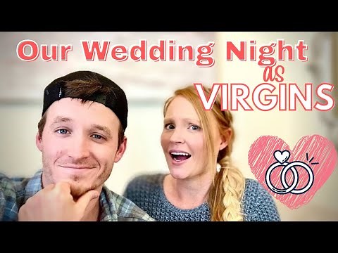 Was Our Wedding Night AWKWARD as VIRGINS? | Waiting Until Marriage | Tips and Advice