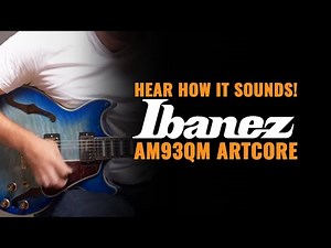 Ibanez AM93QM Artcore Expressionist Semi-Hollow - CME Quick Riff - Nathaniel Murphy